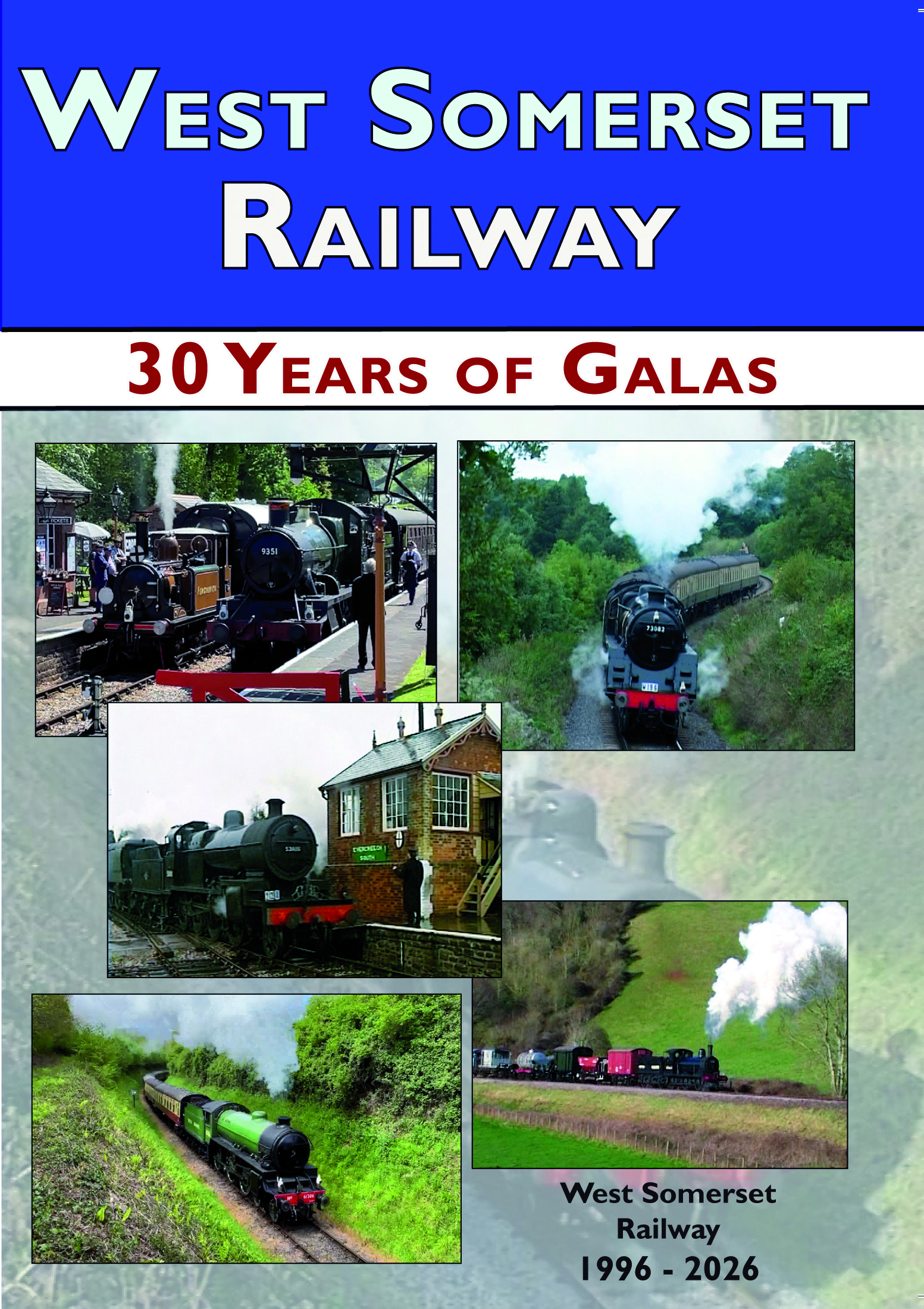 West Somerset Railway DVD: 30 Years of Galas 1996-2026