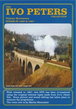 Ivo Peters Volume 17 DVD: Steam in 1966 & 1967